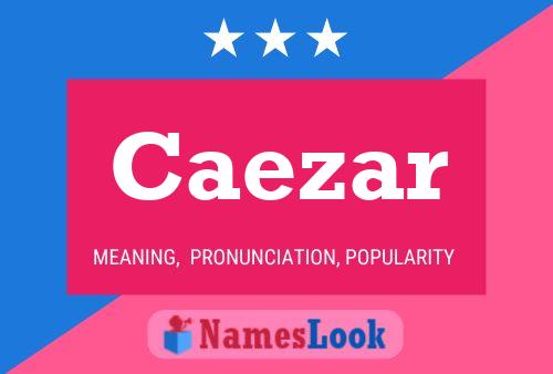 Caezar Name Poster