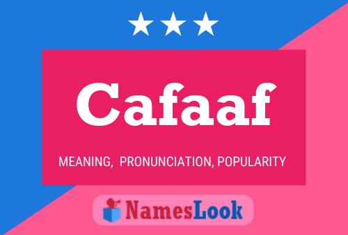 Cafaaf Name Poster