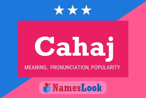 Cahaj Name Poster