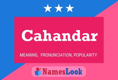 Cahandar Name Poster