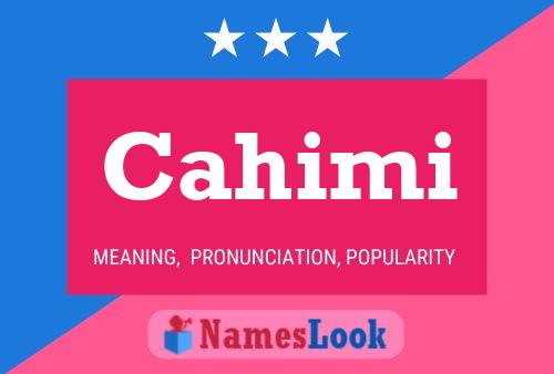 Cahimi Name Poster