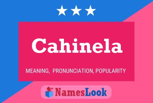 Cahinela Name Poster