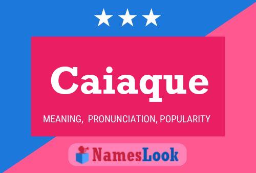 Caiaque Name Poster