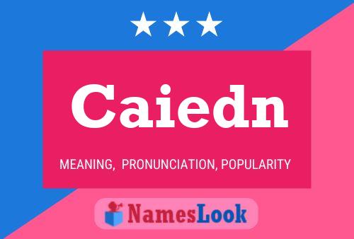 Caiedn Name Poster