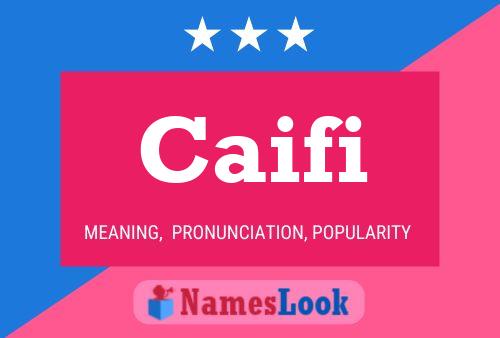 Caifi Name Poster