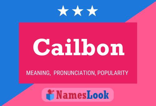 Cailbon Name Poster