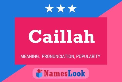 Caillah Name Poster