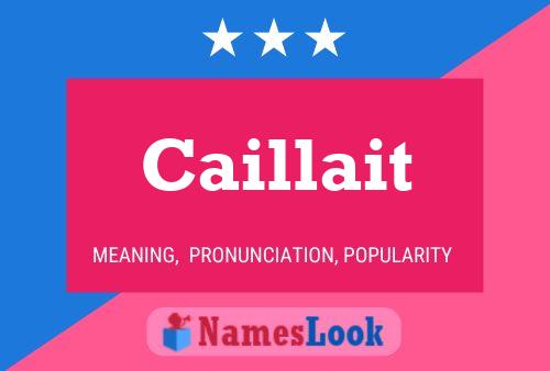 Caillait Name Poster