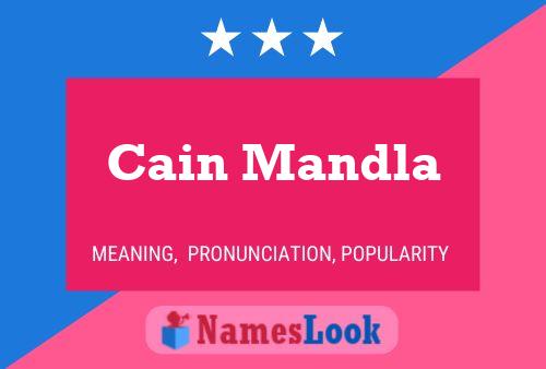 Cain Mandla Name Poster