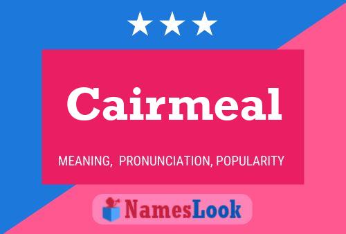 Cairmeal Name Poster