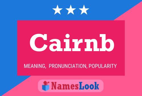 Cairnb Name Poster