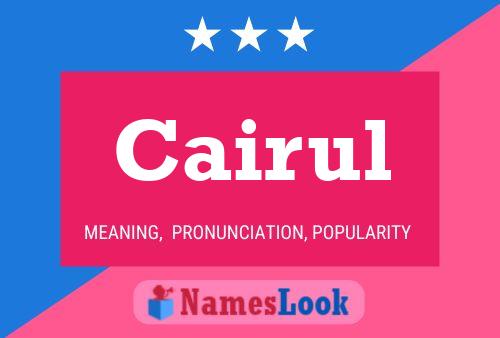 Cairul Name Poster