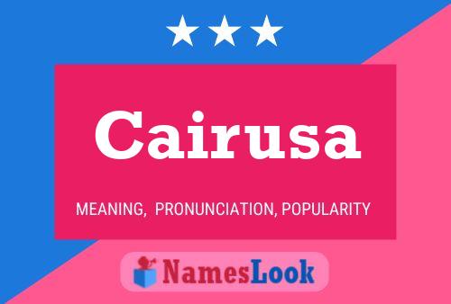 Cairusa Name Poster