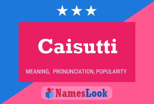 Caisutti Name Poster