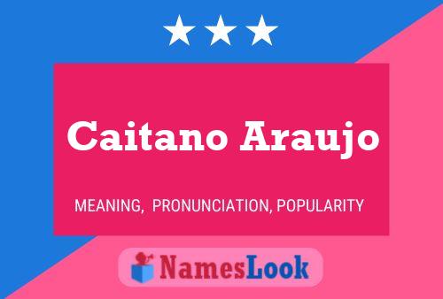 Caitano Araujo Name Poster