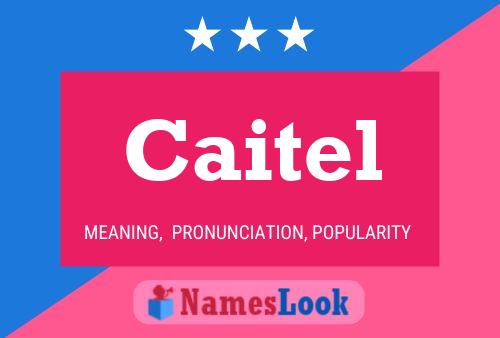 Caitel Name Poster