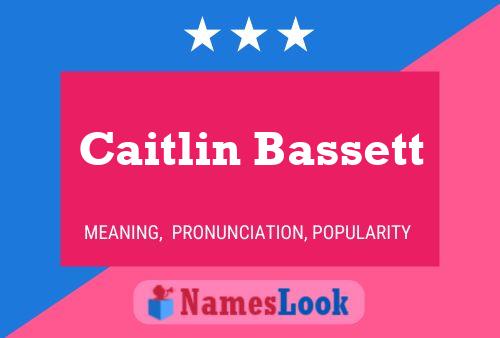 Caitlin Bassett Name Poster