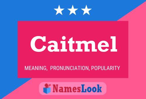 Caitmel Name Poster