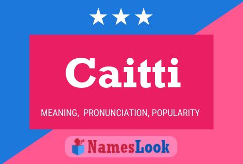 Caitti Name Poster