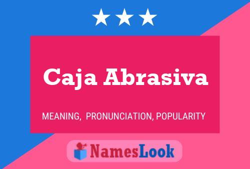 Caja Abrasiva Name Poster