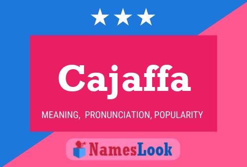 Cajaffa Name Poster