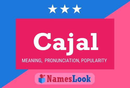 Cajal Name Poster