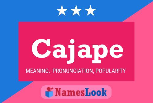 Cajape Name Poster