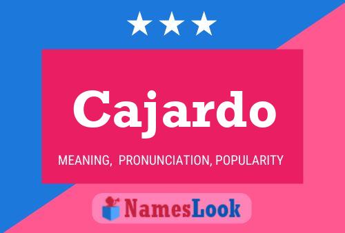 Cajardo Name Poster