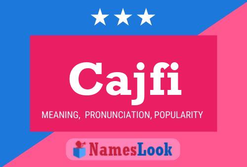 Cajfi Name Poster