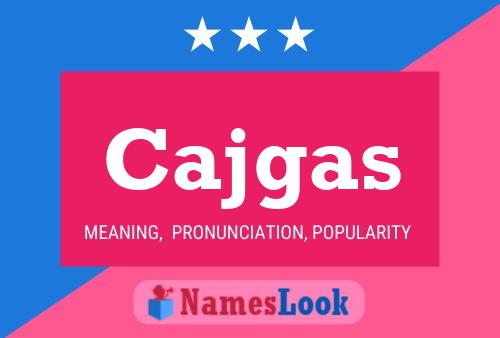 Cajgas Name Poster