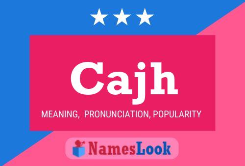 Cajh Name Poster