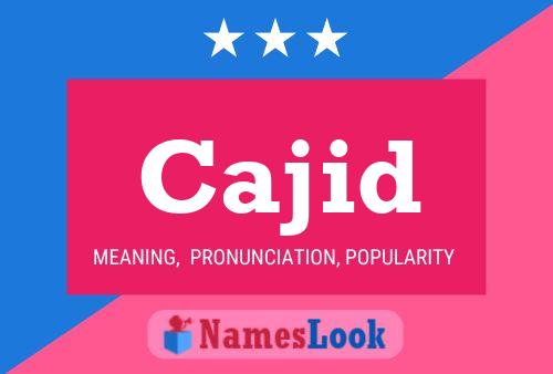 Cajid Name Poster