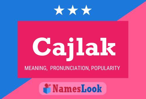 Cajlak Name Poster