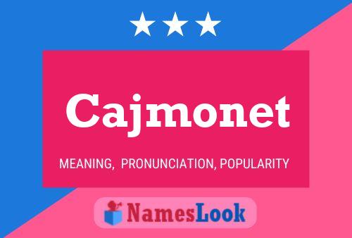 Cajmonet Name Poster