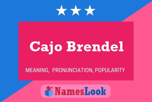 Cajo Brendel Name Poster