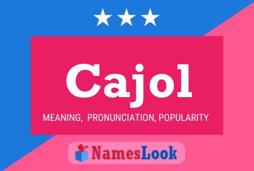 Cajol Name Poster