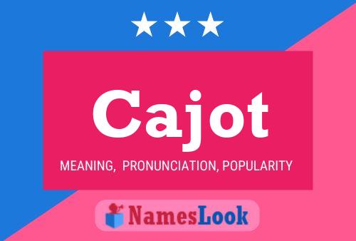 Cajot Name Poster