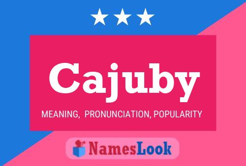 Cajuby Name Poster