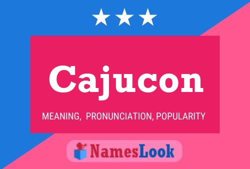 Cajucon Name Poster