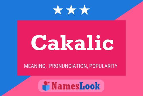 Cakalic Name Poster