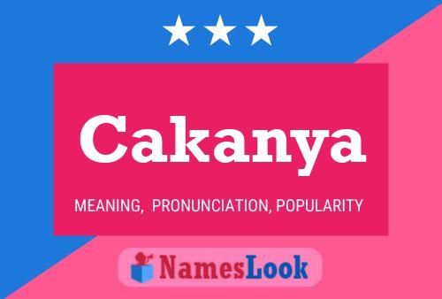 Cakanya Name Poster