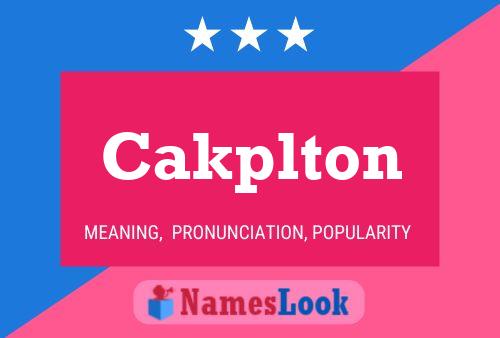 Cakplton Name Poster