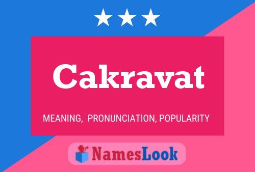 Cakravat Name Poster