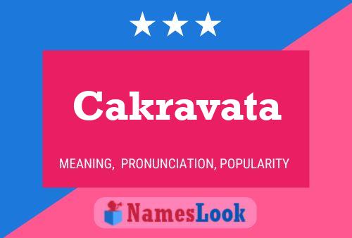 Cakravata Name Poster