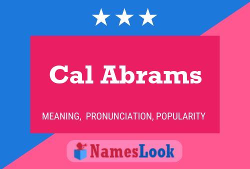 Cal Abrams Name Poster