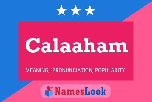 Calaaham Name Poster