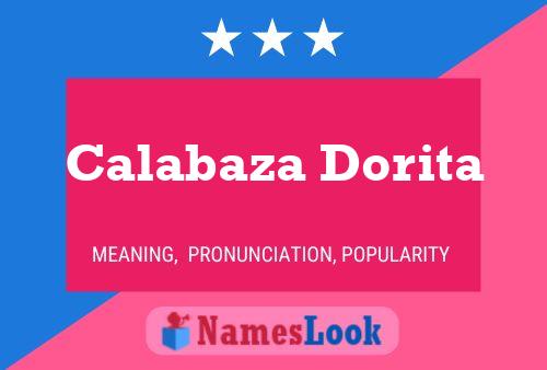 Calabaza Dorita Name Poster