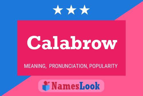 Calabrow Name Poster