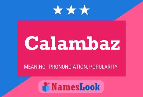 Calambaz Name Poster