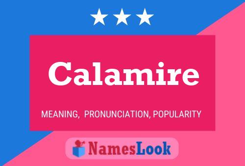 Calamire Name Poster